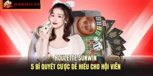 Roulette SUNWIN – 5 Bí Quyết Cược Dễ Hiểu Cho Hội Viên